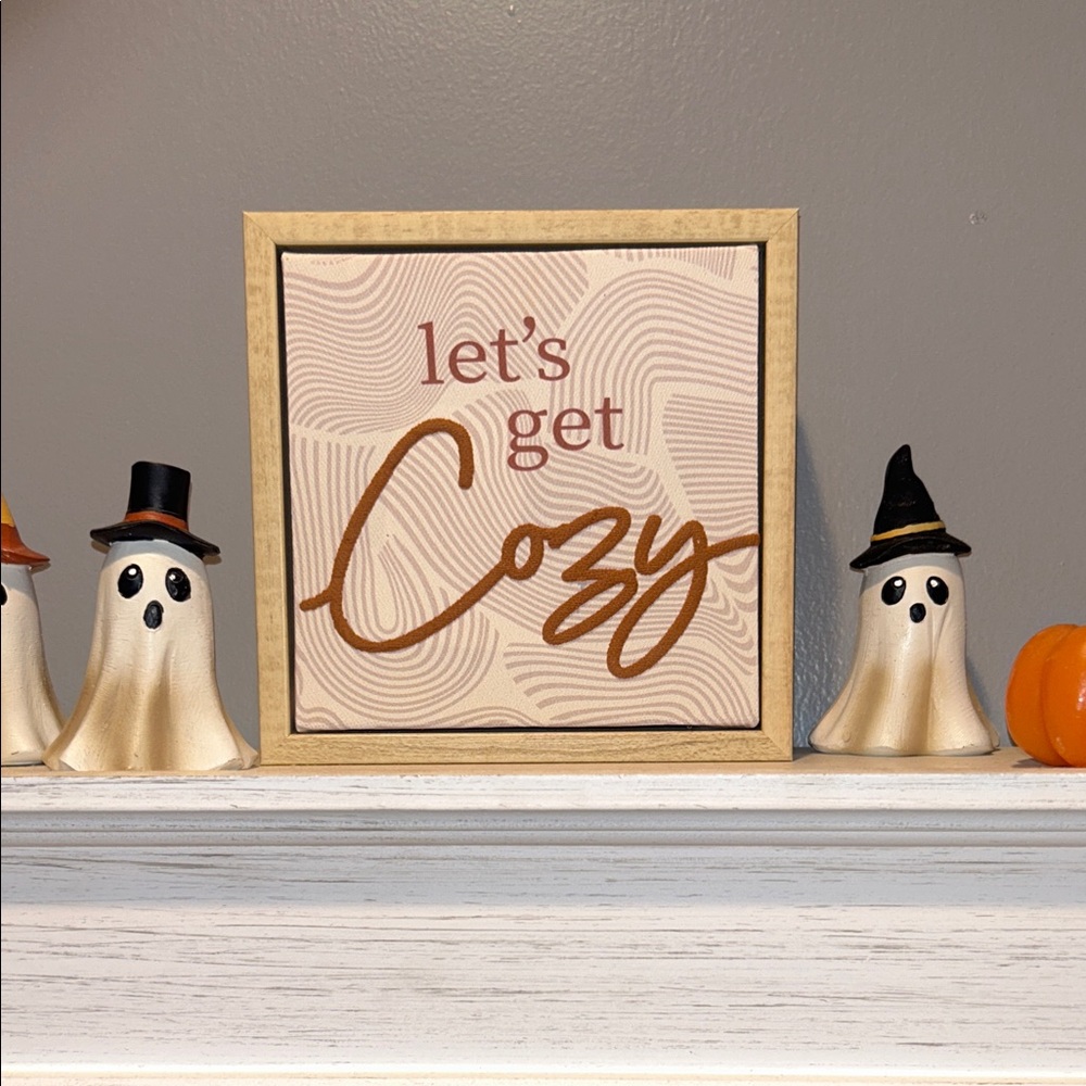 Let's Get Cozy Fall Art Home Decor 6x6x1.5 Wooden Frame